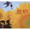 Old 97s Blame it on Gravity