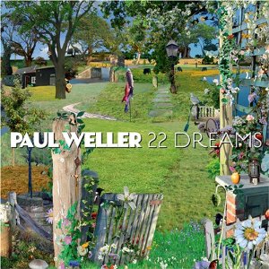 Paul Weller 22 Dreams