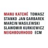 Manu Katche Neighbourhood