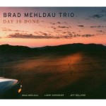 Brad Mehldau Trio Day Is Done