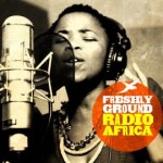 Freshlyground Radio Africa